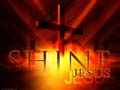 Shine Jesus