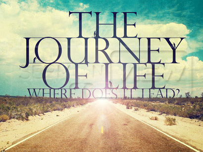 a journey of life. The Journey of Life