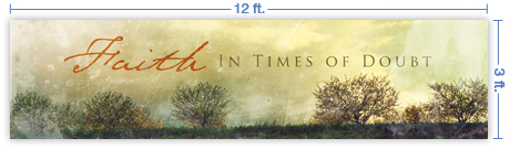 12x3 Horizontal Church Banner of Faith In Times of Doubt