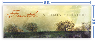 8x3 Horizontal Church Banner of Faith In Times of Doubt
