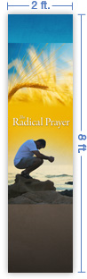 2x8 Vertical Church Banner of The Radical Prayer