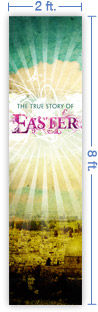 2x8 Vertical Church Banner of True Story of Easter