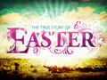 True Story of Easter