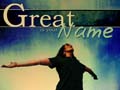 Great is Your Name
