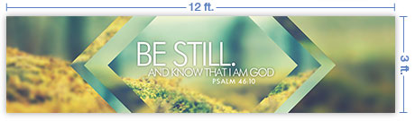 12x3 Horizontal Church Banner of Be Still And Know